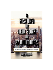 A History of New York in 27 Buildings - 9781620409800