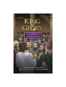 King of Glory Illustrated Study Guide - 9781620410059