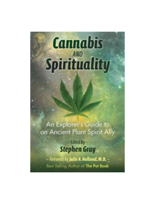 Cannabis and Spirituality - 9781620555835