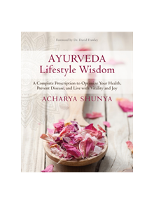 Ayurveda Lifestyle Wisdom - 9781622038275