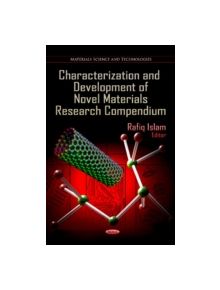 Characterization & Development of Novel Materials Research Compendium - 9781622573349