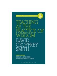 Teaching as the Practice of Wisdom - 9781623564933