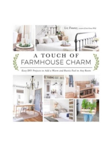 A Touch of Farmhouse Charm - 9781624142925