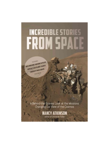 Incredible Stories from Space - 9781624143175