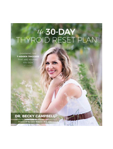 The 30-Day Thyroid Reset Plan - 9781624145711