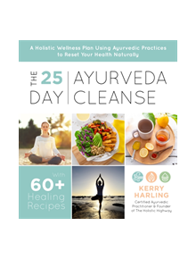 The 25-Day Ayurveda Cleanse - 9781624148354