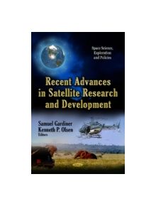 Recent Advances in Satellite Research & Development - 11203 - 9781624174438