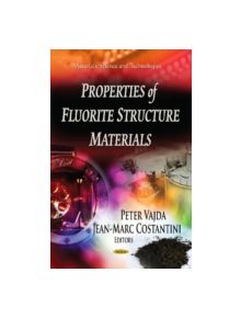 Properties of Fluorite Structure Materials - 9781624174582