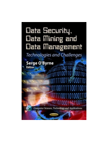 Data Security, Data Mining & Data Management - 9781624175824