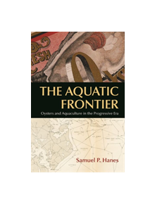 The Aquatic Frontier - 41671 - 9781625344137