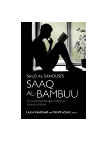 Saud al-Sanousi's Saaq al-Bambuu - 9781626163850