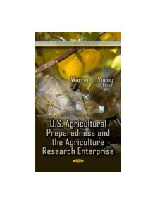 U.S. Agricultural Preparedness & the Agriculture Research Enterprise - 9781626184374