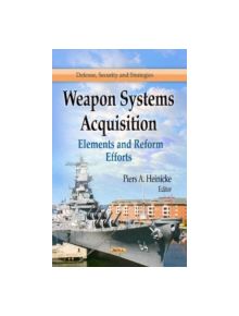 Weapon Systems Acquisition - 11203 - 9781626184916