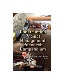 Construction Project Management Research Compendium - 9781626185241