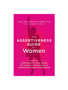 The Assertiveness Guide for Women - 9781626253377