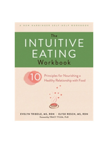 The Intuitive Eating Workbook - 9781626256224