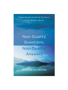 Non-Duality Questions, Non-Duality Answers - 9781626258181