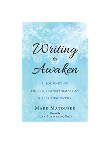 Writing to Awaken - 9781626258686