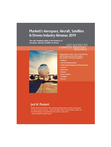 Plunkett's Aerospace, Aircraft, Satellites & Drones Industry Almanac 2019 - 9781628315110