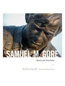 Samuel M. Gore - 9781628466867