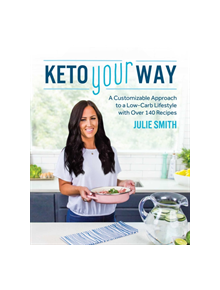 Keto Your Way - 9781628603859