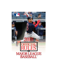 2019 Official Rules of Major League Baseball - 9781629376516