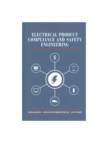 Electrical Product Compliance and Safety Engineering - 9781630810115