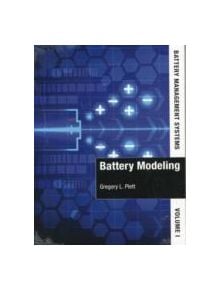 Battery Management Systems, Volume I: Battery Modeling - 9781630810238