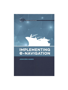 Implementing E-Navigation - 9781630810993