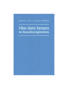 Fiber-Optic Sensors for Biomedical Applications - 88115 - 9781630811525