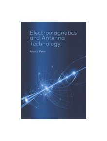 Electromagnetics and Antenna Technology - 88115 - 9781630813741