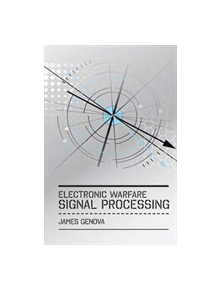 Electronic Warfare Signal Processing - 88115 - 9781630814601