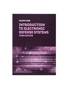 Introduction to Electronic Defense Systems, Third Edition - 88115 - 9781630815349