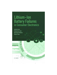 Lithium-Ion Battery Failures in Consumer Electronics - 9781630816032