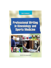 Professional Writing in Kinesiology and Sports Medicine - 9781630915063