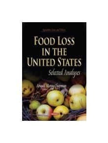 Food Loss in the United States - 9781631179709