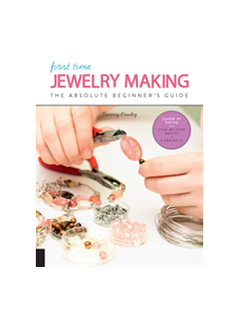 First Time Jewelry Making - 9781631596988