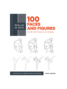 Draw Like an Artist: 100 Faces and Figures - 9781631597107