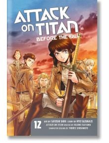 Attack On Titan: Before The Fall, Vol. 12 - Hajime Isayama - Kodansha Comics - 9781632363831