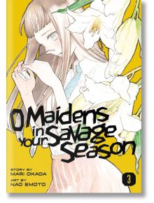 O Maidens in Your Savage Season 3