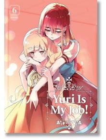 Yuri is My Job, Vol. 6 - Miman - Kodansha Comics - 9781632369307