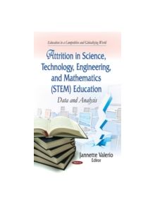 Attrition in Science, Technology, Engineering & Mathematics (STEM) Education - 9781633211148