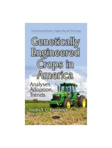 Genetically Engineered Crops in America - 9781633212251