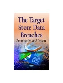 The Target Store Data Breaches - 9781633212695