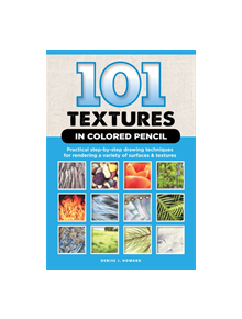 101 Textures in Colored Pencil - 9781633223400