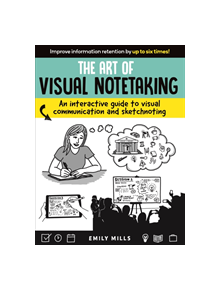 The Art of Visual Notetaking - 9781633226227