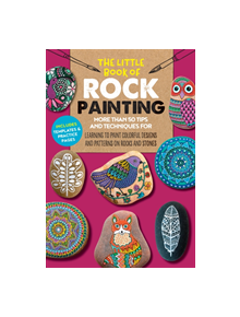 The Little Book of Rock Painting - 9781633227316