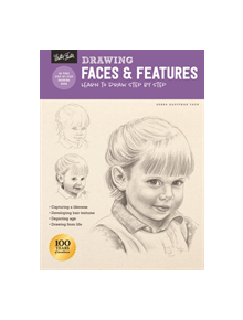 Drawing: Faces & Features - 9781633227835