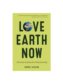 Love Earth Now - 9781633536258