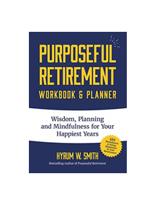 Purposeful Retirement Workbook & Planner - 9781633538122